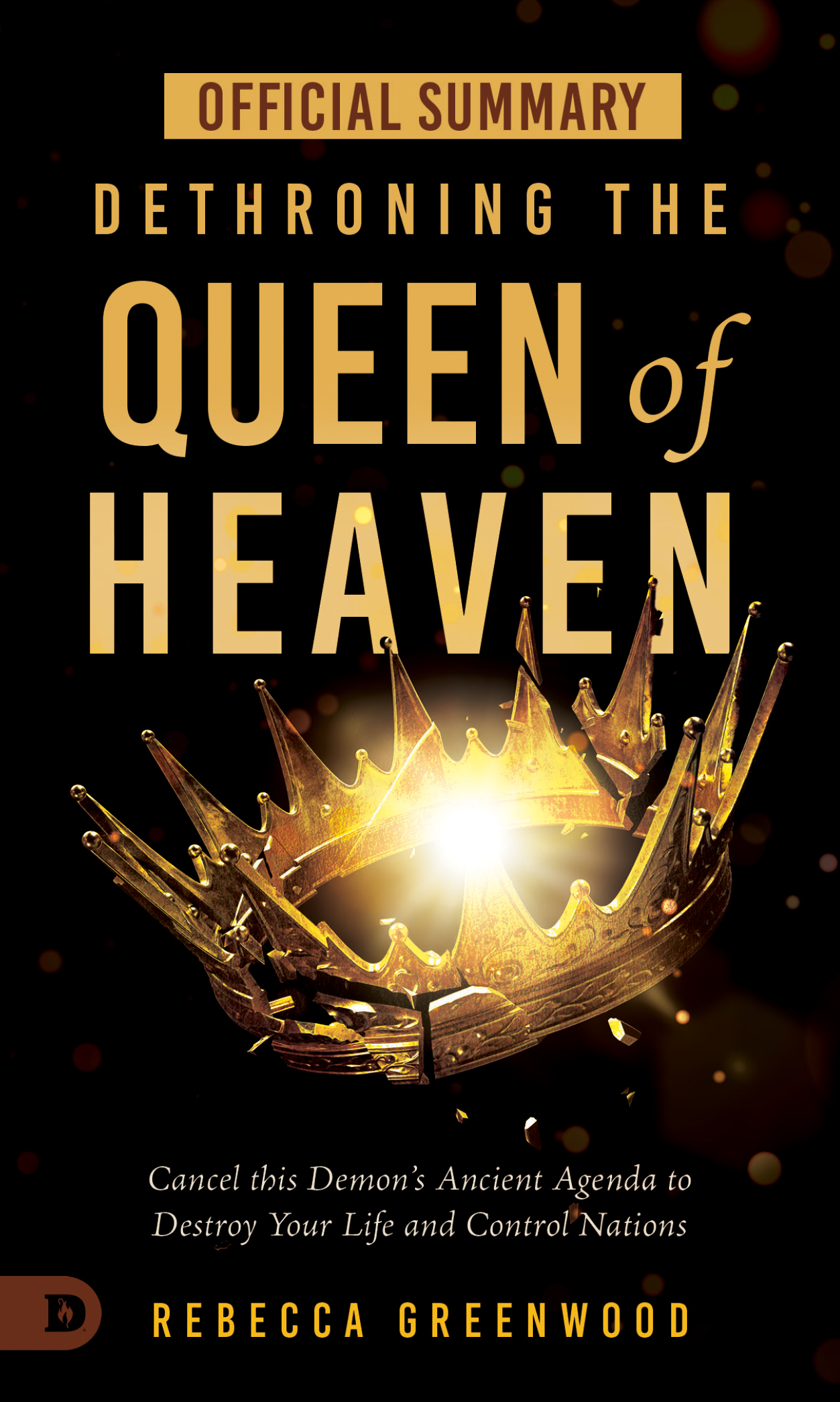 Dethroning the Queen of Heaven Summary